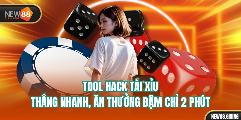 Tool Hack Tài Xỉu - Thắng Nhanh, Ăn Thưởng Đậm Chỉ 2 Phút
